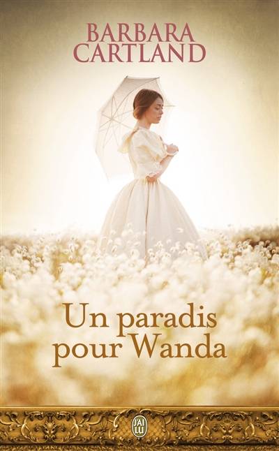 Un paradis pour Wanda | Barbara Cartland, Marie-Noëlle Tranchart