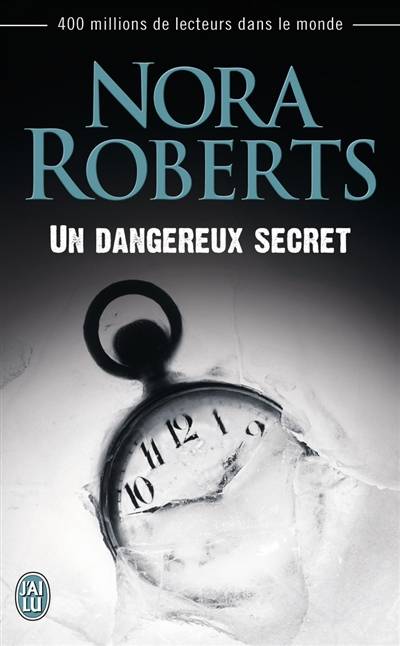 Un dangereux secret | Nora Roberts, Michel Ganstel