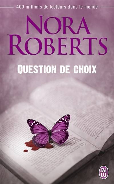 Question de choix | Nora Roberts, Béatrice Pierre