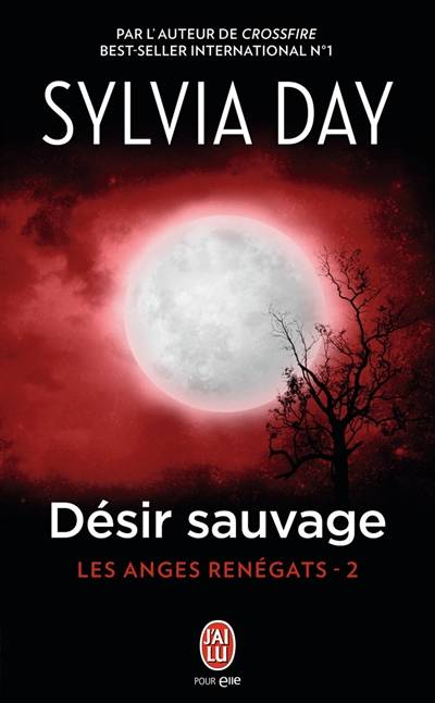 Les anges renégats. Vol. 2. Désir sauvage | Sylvia Day, Charline McGregor