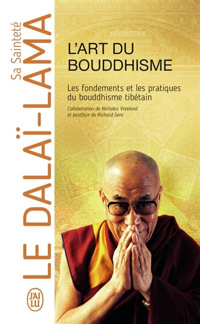 L'art du bouddhisme : pratiquer la sagesse au quotidien | Dalaï-lama 14, Nicholas Vreeland, Richard Gere, Carisse Busquet