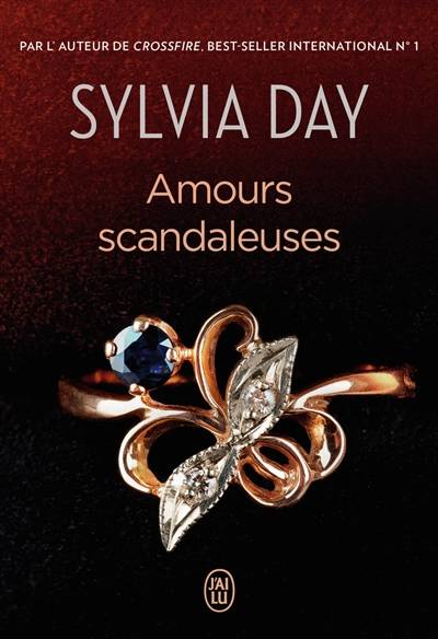 Amours scandaleuses | Sylvia Day, Agathe Nabet