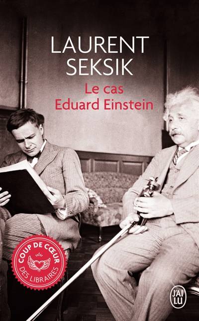 Le cas Eduard Einstein | Laurent Seksik