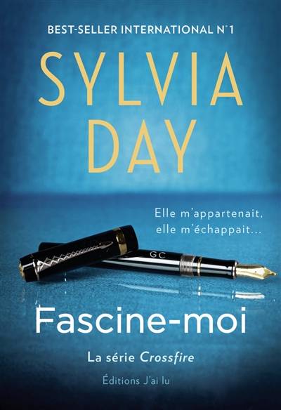 Crossfire. Vol. 4. Fascine-moi | Sylvia Day, Agathe Nabet