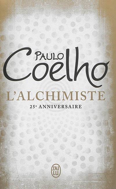 L'alchimiste | Paulo Coelho, Françoise Marchand-Sauvagnargues