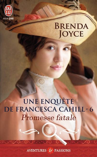 Une enquête de Francesca Cahill. Vol. 6. Promesse fatale | Brenda Joyce, Daniel Garcia