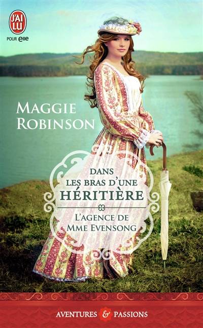 L'agence de Mme Evensong. Vol. 1. Dans les bras d'une héritière | Maggie Robinson, Anne Busnel