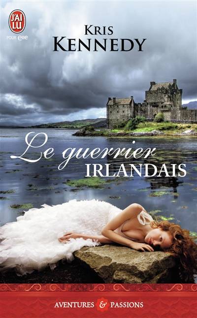 Le guerrier irlandais | Kris Kennedy, Elisabeth Luc