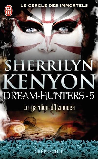 Le cercle des immortels. Dream hunters. Vol. 5. Le gardien d'Azmodea | Sherrilyn Kenyon, Dany Osborne