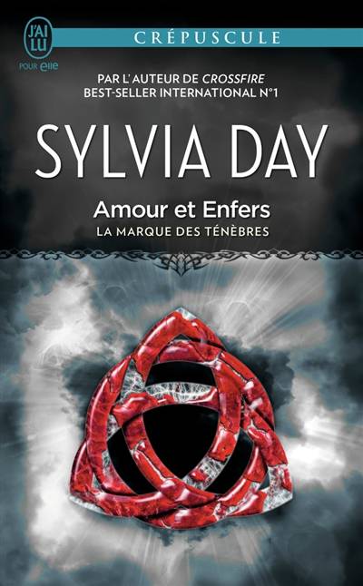 La marque des ténèbres. Vol. 3. Amours et enfers | Sylvia Day, Guillaume Le Pennec