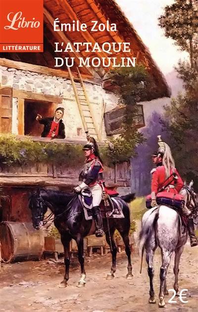 L'attaque du moulin. Jacques Damour | Emile Zola