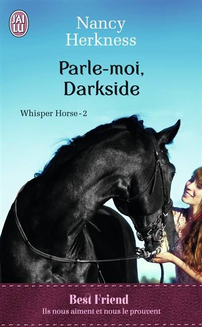 Whisper horse. Vol. 2. Parle-moi, Darkside | Nancy Herkness, Sophie Dalle