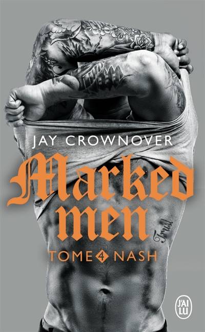 Marked men. Vol. 4. Nash | Jay Crownover, Charlotte Connan de Vries