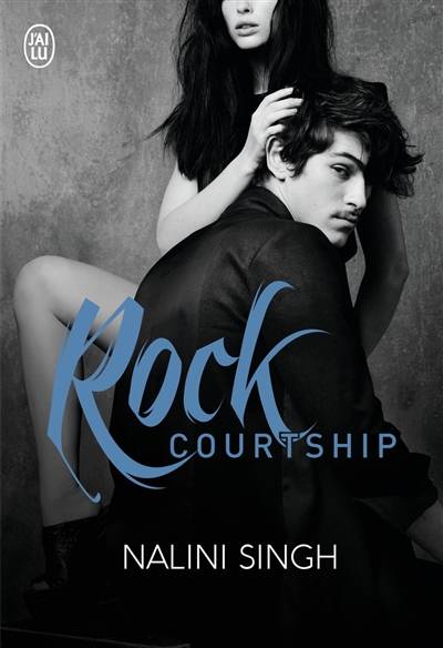 Rock. Rock courtship | Nalini Singh, Lili Steehl de Ursecci