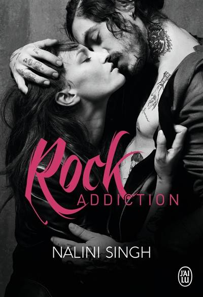 Rock. Rock addiction | Nalini Singh, Lili Steehl de Ursecci