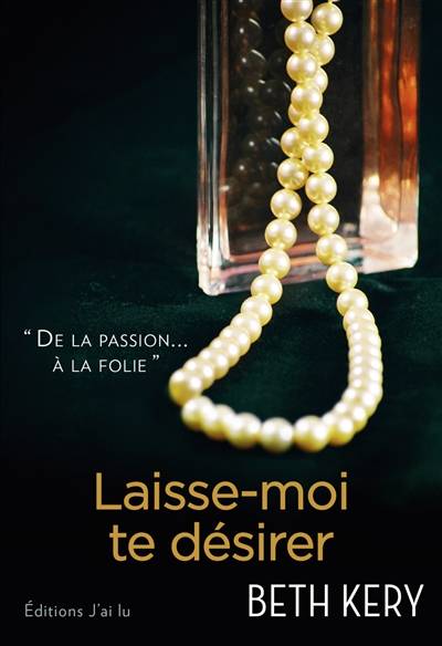 Laisse-moi te désirer | Beth Kery, Célia Chazel