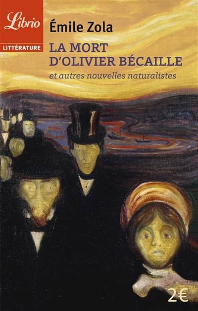 La mort d'Olivier Bécaille : et autres nouvelles naturalistes | Emile Zola