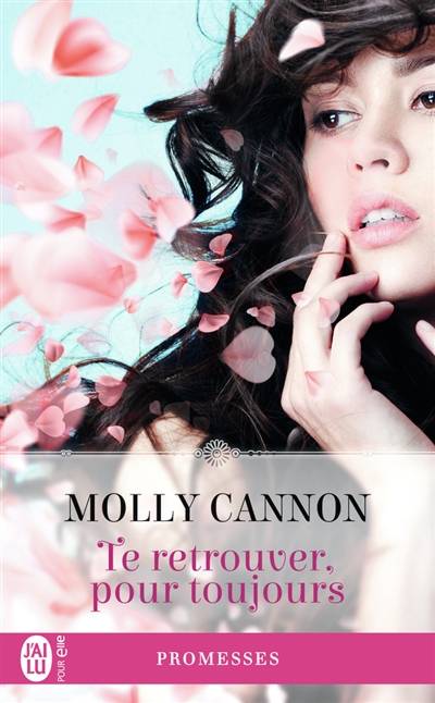 Te retrouver, pour toujours | Molly Cannon, Véronique Fourneaux