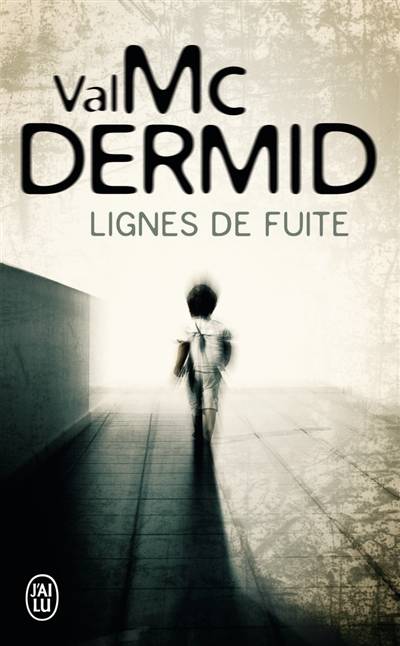 Lignes de fuite | Val McDermid, Perrine Chambon, Arnaud Baignot