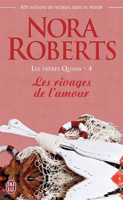 Les frères Quinn. Vol. 4. Les rivages de l'amour | Nora Roberts, Sophie Dalle