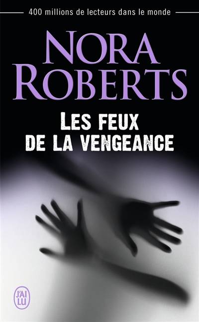 Les feux de la vengeance | Nora Roberts, Dany Osborne