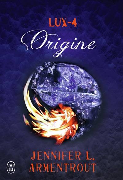 Lux. Vol. 4. Origine | Jennifer L. Armentrout, Cécile Tasson