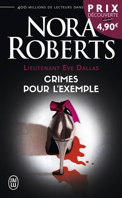 Lieutenant Eve Dallas. Vol. 2. Crimes pour l'exemple | Nora Roberts, Maud Godoc