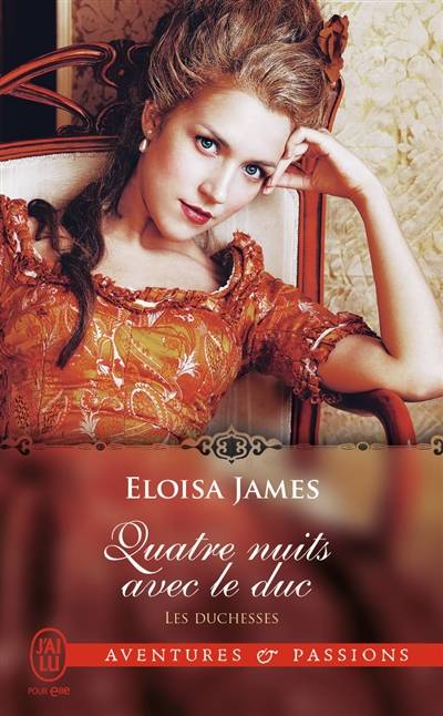 Les duchesses. Vol. 8. Quatre nuits avec le duc | Eloisa James