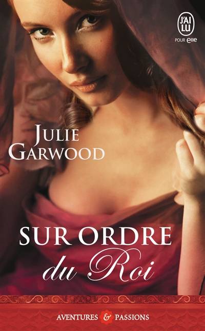 Sur ordre du roi | Julie Garwood, Eliane Rizo