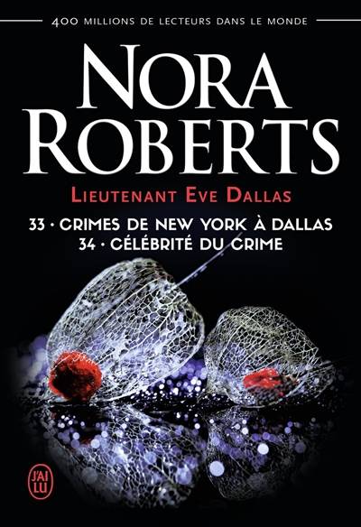 Lieutenant Eve Dallas. Vol. 33-34 | Nora Roberts, Sophie Dalle