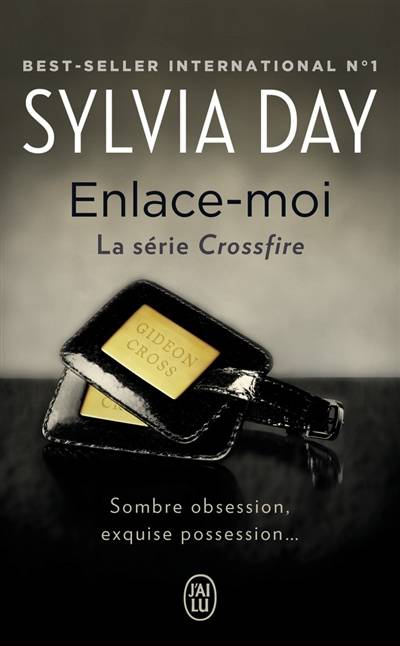 Crossfire. Vol. 3. Enlace-moi | Sylvia Day, Agathe Nabet