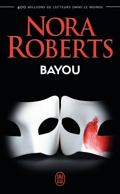 Bayou | Nora Roberts, Michel Ganstel