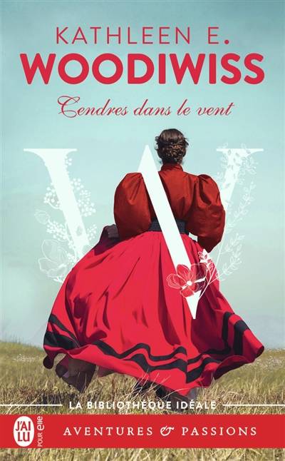 Cendres dans le vent | Kathleen E. Woodiwiss, France-Marie Watkins-Roucayrol