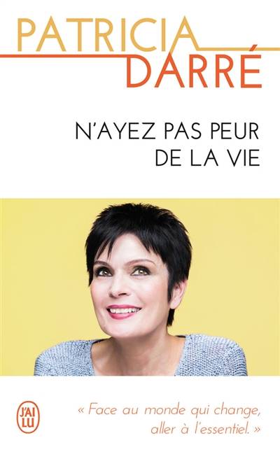 N'ayez pas peur de la vie | Patricia Darré, Youssef El Mabsout