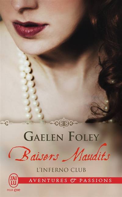 L'Inferno club. Vol. 2. Baisers maudits | Gaelen Foley, Edwige Hennebelle