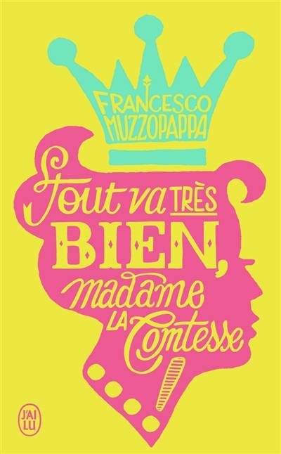 Tout va très bien, madame la comtesse ! | Francesco Muzzopappa, Marianne Faurobert