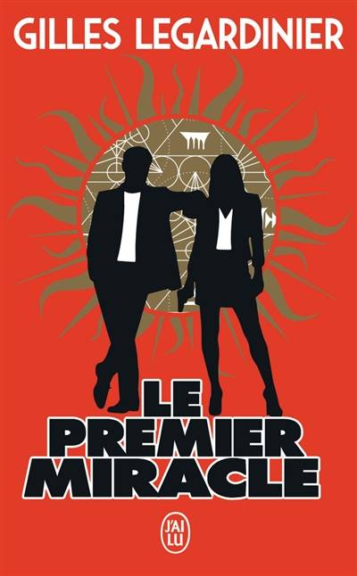 Le premier miracle | Gilles Legardinier