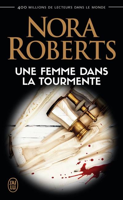 Une femme dans la tourmente | Nora Roberts, Michel Ganstel