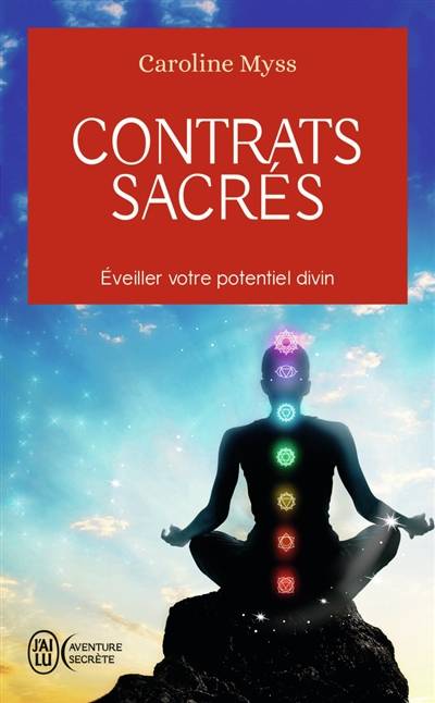 Contrats sacrés : éveiller votre potentiel divin | Caroline Myss, Michel Saint-Germain