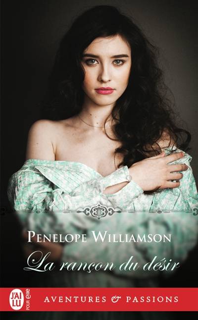 La rançon du désir | Penelope Williamson, Perrine Dulac