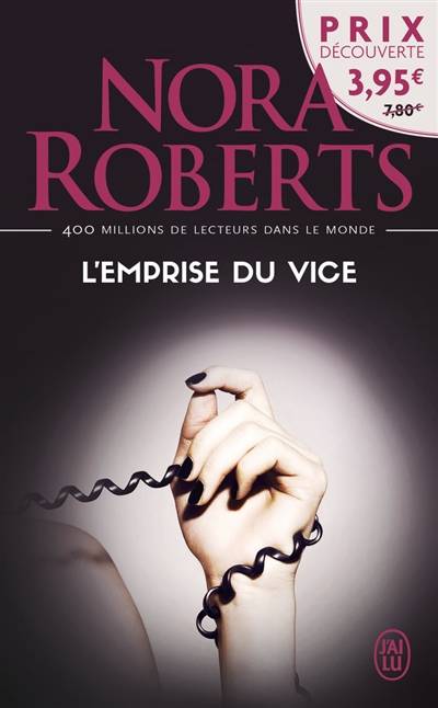 L'emprise du vice | Nora Roberts, Guillaume Le Pennec