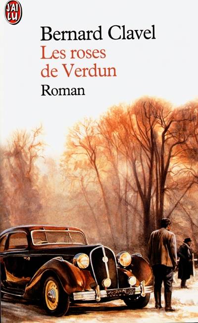 Les roses de Verdun | Bernard Clavel