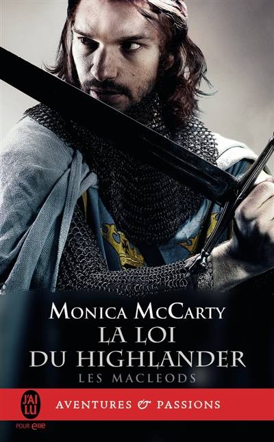 Les MacLeods. Vol. 1. La loi du highlander | Monica McCarty, Elisabeth Luc