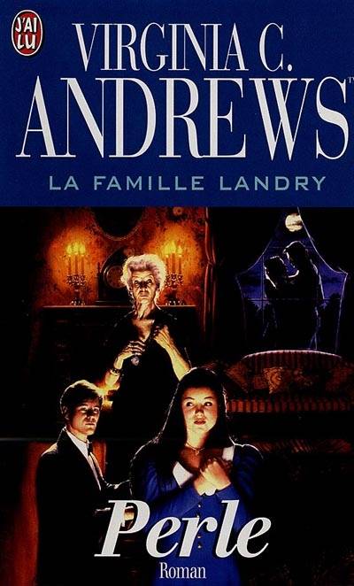 La famille Landry. Vol. 2. Perle | Virginia C. Andrews TM, Françoise Jamoul