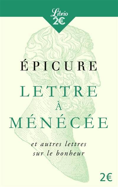 Lettre à Ménécée : et autres lettres sur le bonheur | Epicure, Octave Hamelin, Jean Salem