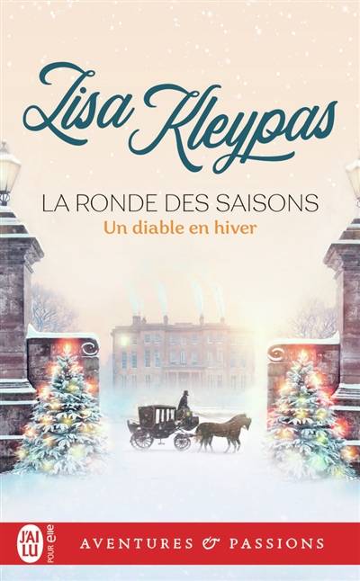 La ronde des saisons. Vol. 3. Un diable en hiver | Lisa Kleypas, Edwige Hennebelle