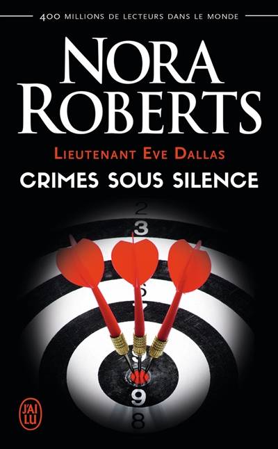 Lieutenant Eve Dallas. Vol. 43. Crimes sous silence | Nora Roberts, Guillaume Le Pennec