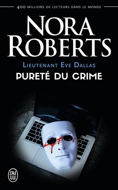 Lieutenant Eve Dallas. Vol. 15. Pureté du crime | Nora Roberts, Sophie Dalle