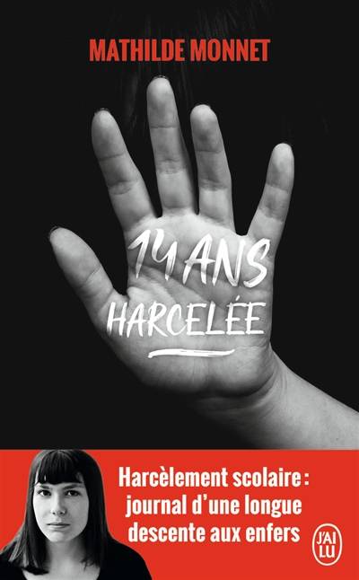 14 ans, harcelée : témoignage | Mathilde Monnet