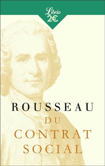 Du contrat social ou Principes du droit politique | Jean-Jacques Rousseau